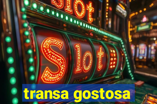 transa gostosa